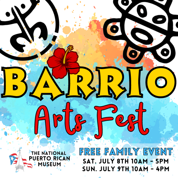 23rd Annual Barrio Arts Festival National Museum of Puerto Rican Arts